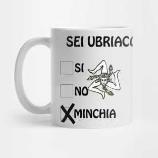 Sei ubriaco? Mug